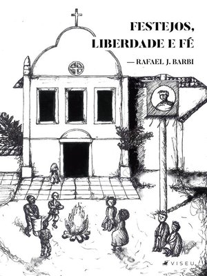 cover image of Festejos, liberdade e fé